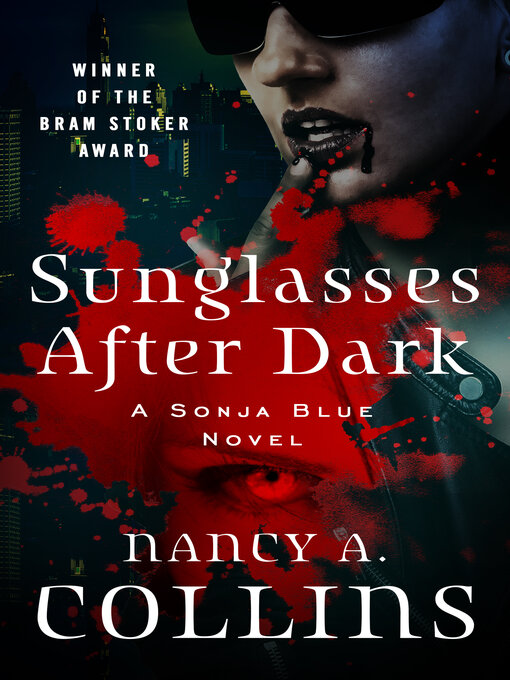 Title details for Sunglasses After Dark by Nancy A. Collins - Available